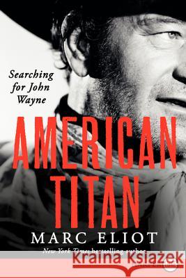 American Titan LP Eliot, Marc 9780062344335