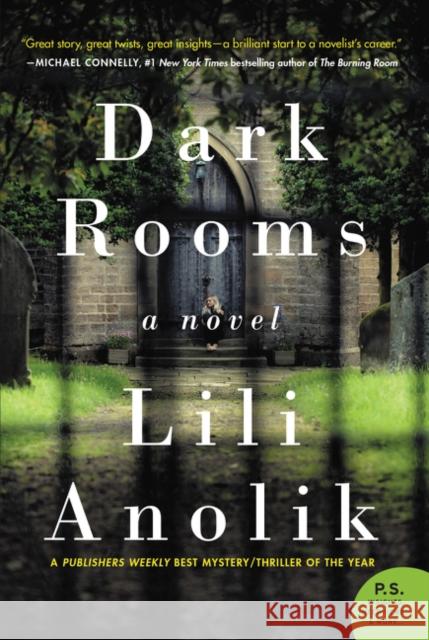 Dark Rooms Lili Anolik 9780062345875 William Morrow & Company