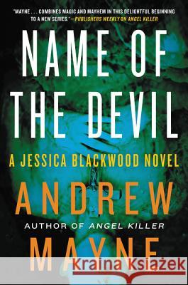 Name of the Devil: A Jessica Blackwood Novel Andrew Mayne 9780062348890