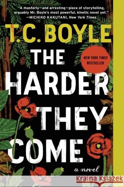 The Harder They Come Boyle, T. C. 9780062349385 HarperCollins