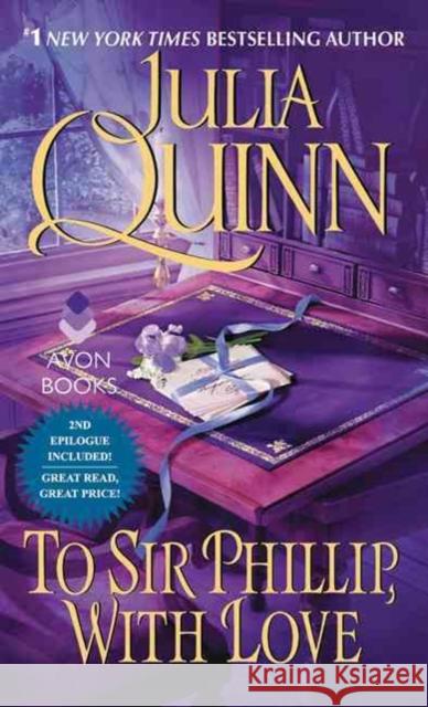 To Sir Phillip, With Love: Bridgerton Julia Quinn 9780062353733