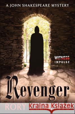 Revenger: A John Shakespeare Mystery Rory Clements 9780062356246