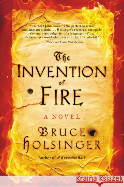 The Invention of Fire Bruce Holsinger 9780062356468