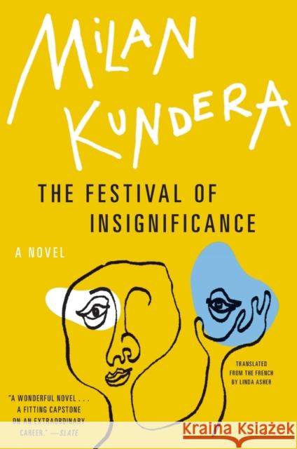 The Festival of Insignificance Milan Kundera Linda Asher 9780062356901