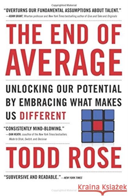 The End of Average: Unlocking Our Potential by Embracing What Makes Us Different Rose, Todd 9780062358370