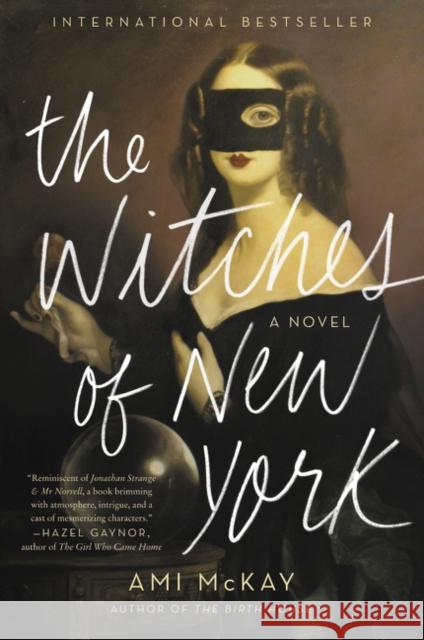 The Witches of New York Ami McKay 9780062359926 Harper Perennial