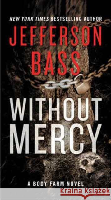 Without Mercy Jefferson Bass 9780062363213