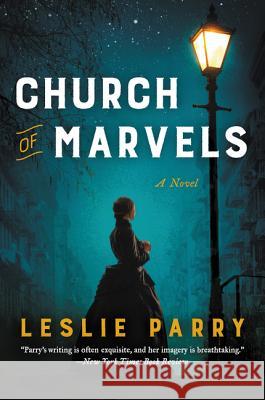 Church of Marvels Leslie Parry 9780062367563