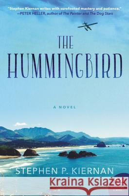 The Hummingbird Stephen P. Kiernan 9780062369550