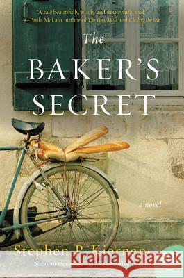 The Baker's Secret Stephen P. Kiernan 9780062369598 William Morrow & Company