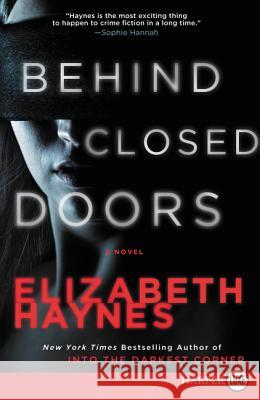 Behind Closed Doors Elizabeth Haynes 9780062370525 HarperLuxe