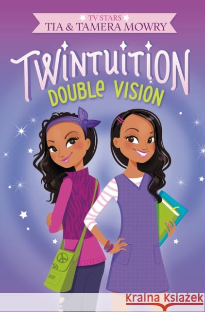 Twintuition: Double Vision Tia Mowry Tamera Mowry 9780062372864 HarperCollins