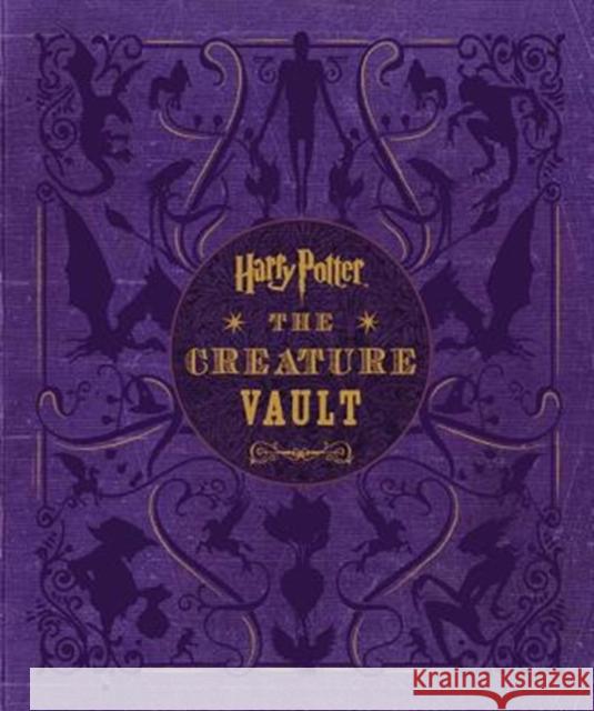 Harry Potter: The Creature Vault: The Creatures and Plants of the Harry Potter Films [With Poster] Revenson, Jody 9780062374233 Harper Design