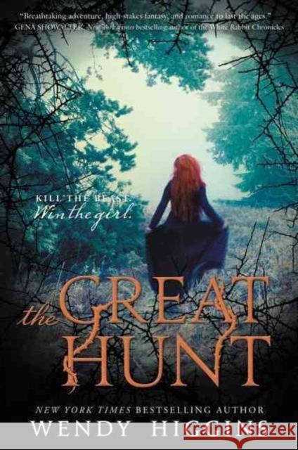 The Great Hunt Wendy Higgins 9780062381347 Harper Teen