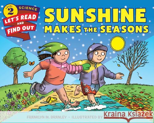 Sunshine Makes the Seasons Franklyn M. Branley Michael Rex 9780062382092 HarperCollins
