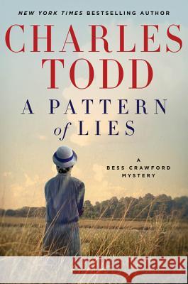 A Pattern of Lies Charles Todd 9780062386243 Williammr