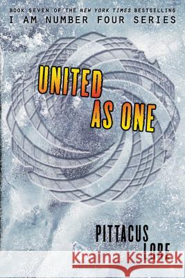 United as One Pittacus Lore 9780062387660 HarperCollins