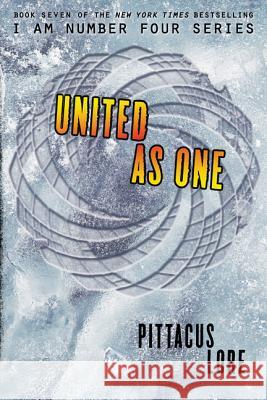 United as One Pittacus Lore 9780062387660