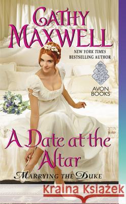 A Date at the Altar Cathy Maxwell 9780062388650 Avon Books