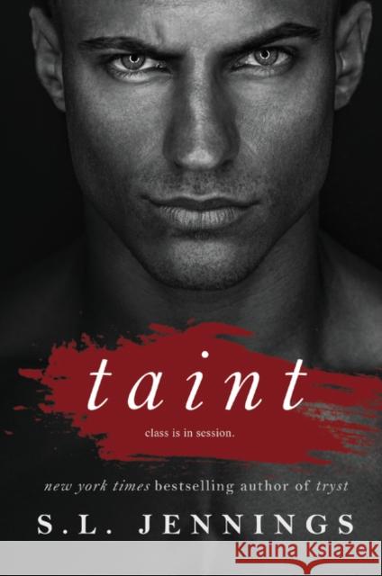 Taint: A Sexual Education Novel S. L. Jennings 9780062389718 William Morrow & Company