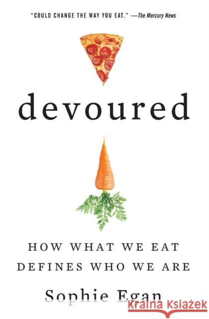 Devoured Egan, Sophie 9780062390998 William Morrow & Company