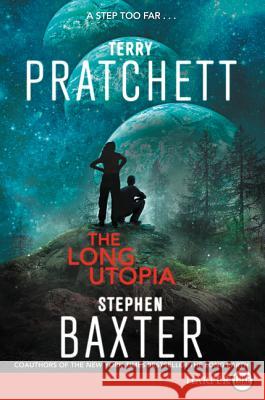 The Long Utopia Terry Pratchett Stephen Baxter 9780062393210 HarperLuxe