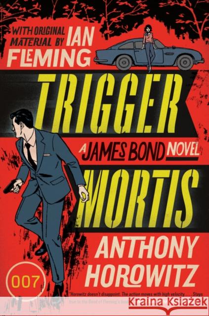 Trigger Mortis Anthony Horowitz 9780062395115 Harper Paperbacks