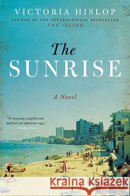 The Sunrise Victoria Hislop 9780062396099 Harper Paperbacks