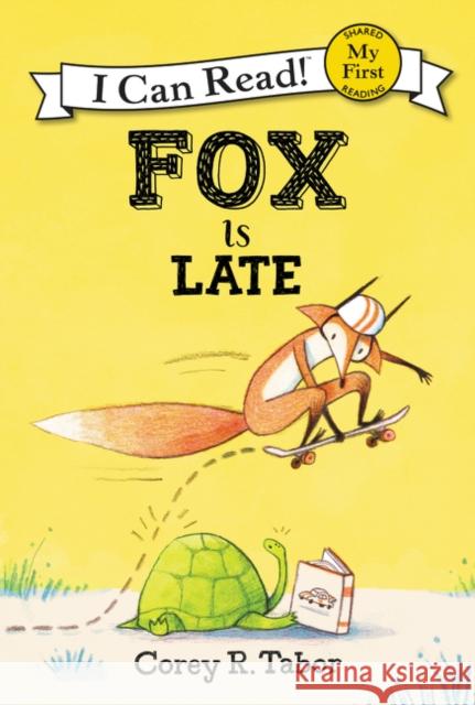 Fox Is Late Corey R. Tabor Corey R. Tabor 9780062398710 Balzer & Bray/Harperteen