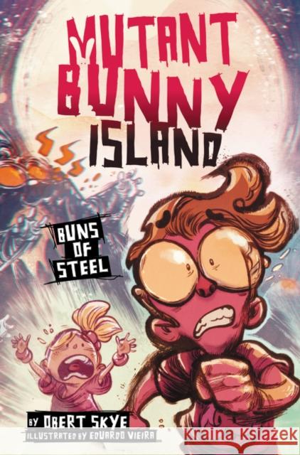 Mutant Bunny Island: Buns of Steel Skye, Obert 9780062399175