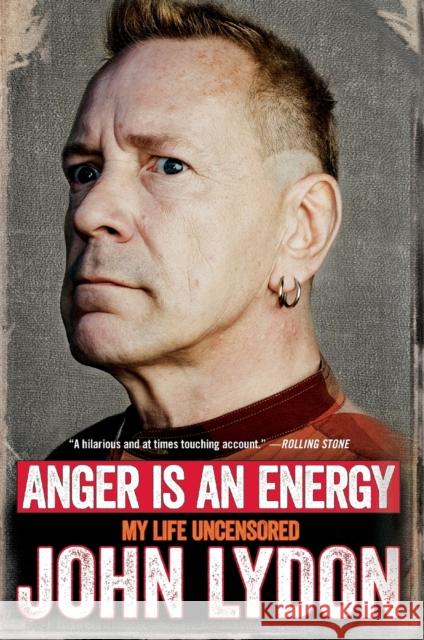 Anger Is an Energy: My Life Uncensored John Lydon 9780062400239