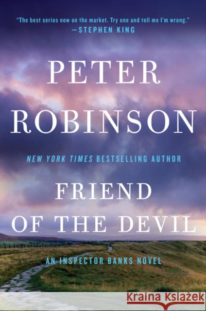 Friend of the Devil: An Inspector Banks Novel Peter Robinson 9780062400260 William Morrow & Company