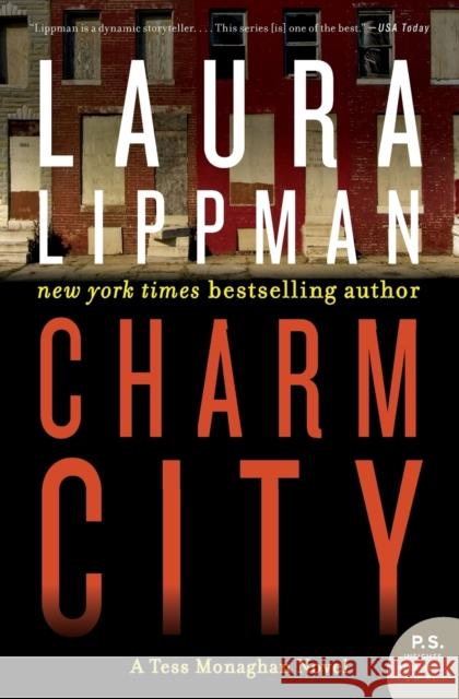 Charm City: A Tess Monaghan Novel Lippman, Laura 9780062400611 William Morrow & Company