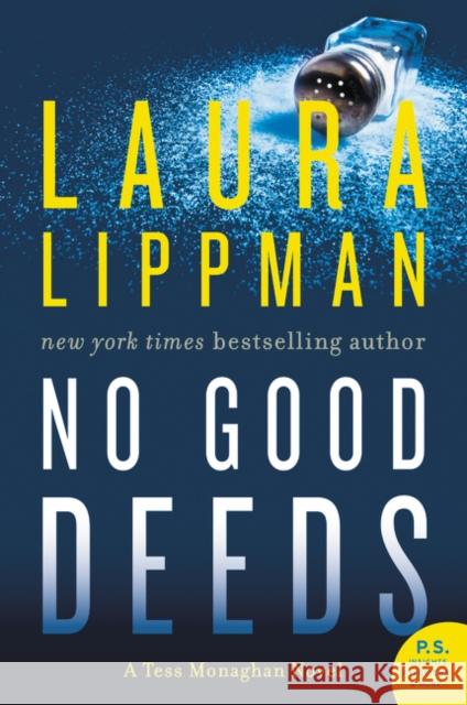 No Good Deeds: A Tess Monaghan Novel Laura Lippman 9780062403285 William Morrow & Company
