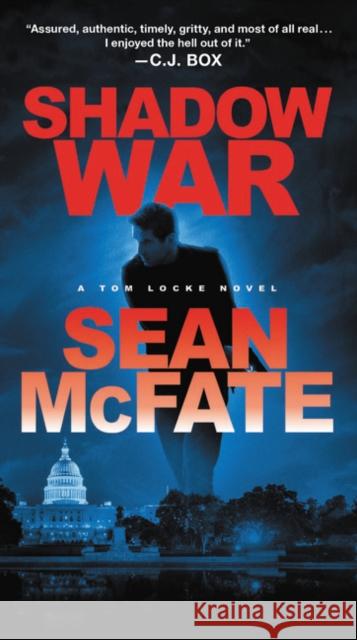 Shadow War: A Tom Locke Novel McFate, Sean 9780062403711 William Morrow & Company
