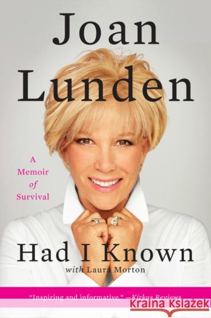 Had I Known: A Memoir of Survival Joan Lunden 9780062404091