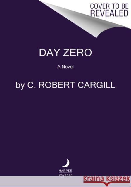 Day Zero: A Novel  9780062405814 HarperCollins