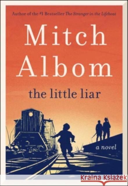 The Little Liar Mitch Albom 9780062406651