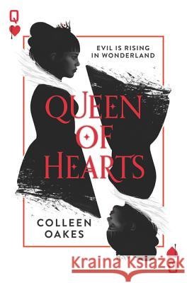 Queen of Hearts Colleen Oakes 9780062409720 Harper Teen