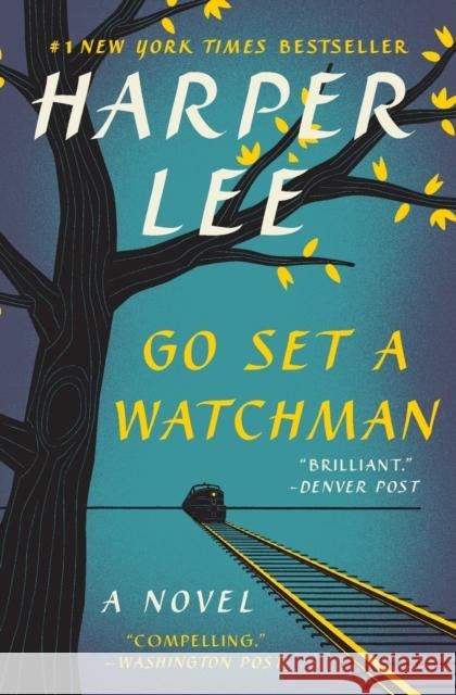 Go Set a Watchman Lee, Harper 9780062409867 HarperCollins