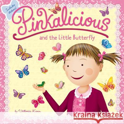 Pinkalicious and the Little Butterfly Victoria Kann Victoria Kann 9780062410719 HarperFestival