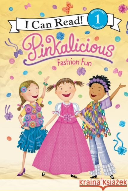 Pinkalicious: Fashion Fun Victoria Kann Victoria Kann 9780062410771 HarperCollins