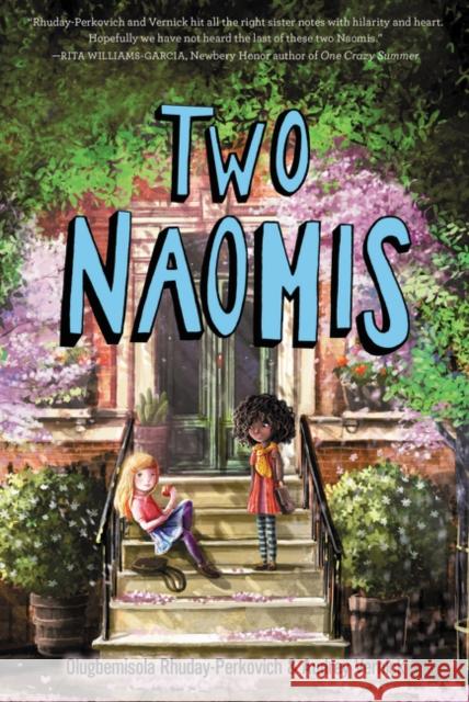 Two Naomis Olugbemisola Rhuday-Perkovich Audrey Vernick 9780062414250