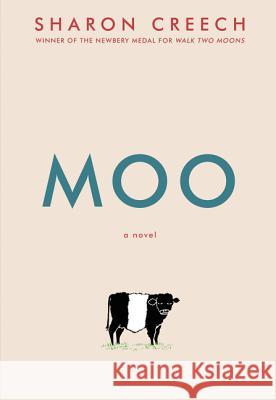 Moo Sharon Creech 9780062415257 HarperCollins