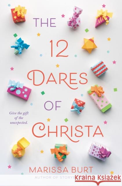 12 Dares of Christa: A Christmas Holiday Book for Kids Marissa Burt 9780062416186