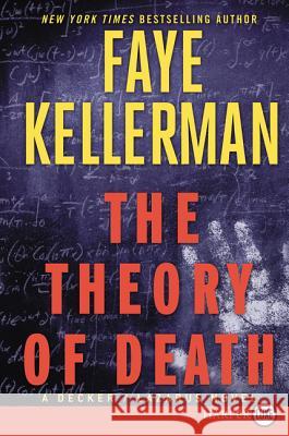 The Theory of Death: A Decker/Lazarus Novel Faye Kellerman 9780062416711 HarperLuxe