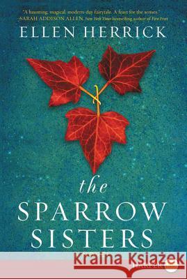 The Sparrow Sisters Ellen Herrick 9780062416964