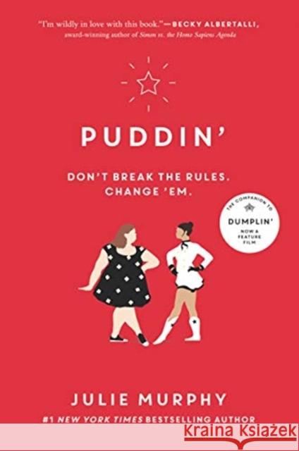 Puddin' Julie Murphy 9780062418395 Balzer & Bray/Harperteen