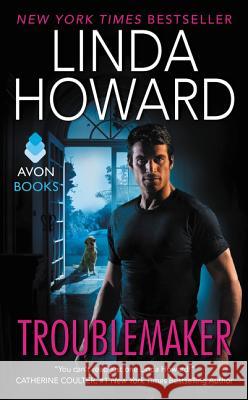 Troublemaker Linda Howard 9780062418999 Avon Books