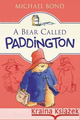 A Bear Called Paddington Michael Bond Peggy Fortnum 9780062422750 HarperCollins